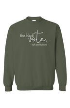 Load image into Gallery viewer, The Black Vote 15th Amendment Sweatshirt
